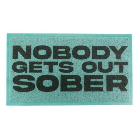 Artsy Mats - Χαλάκι Εισόδου Nobody Gets Out Sober 70x40cm